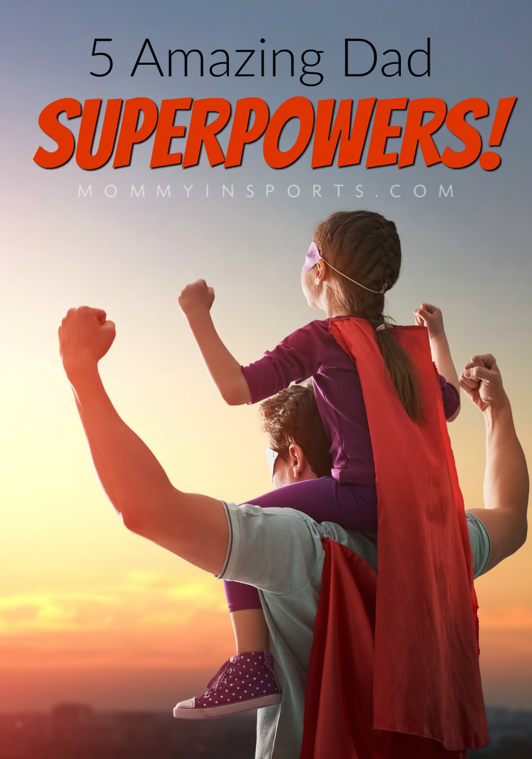 5 Amazing Dad Superpowers Free Printable