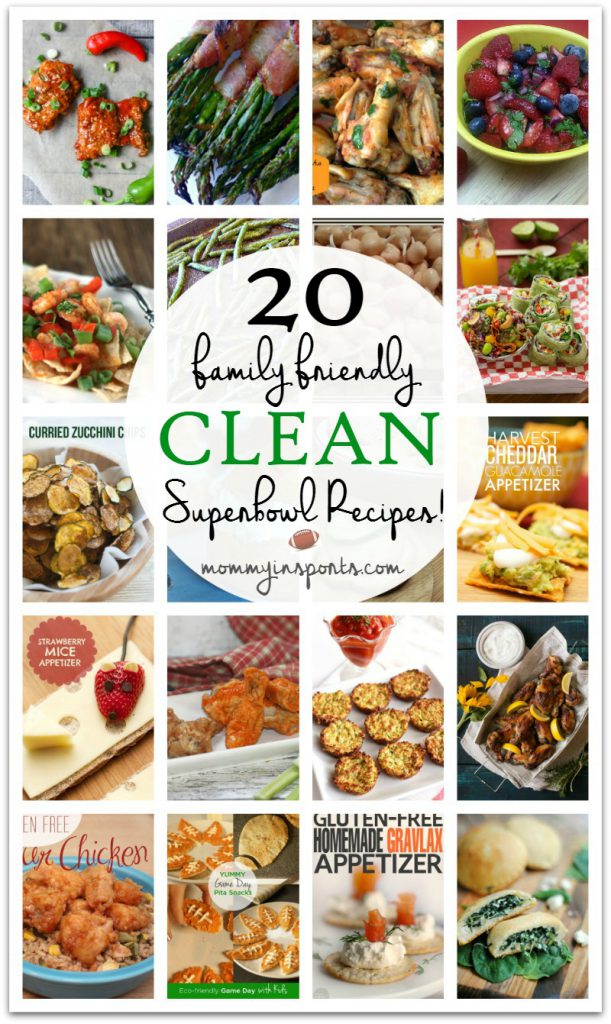 20 Family Friendly Clean Superbowl Recipes